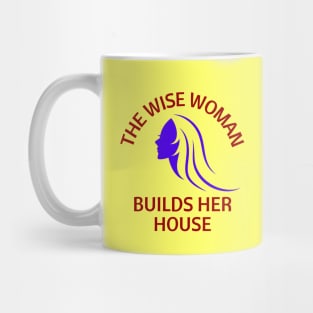 The wise woman builds her house | Christian Saying Mug